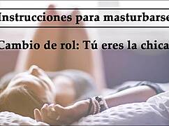 Today you switch roles and become the girl in this spanish voice audio session