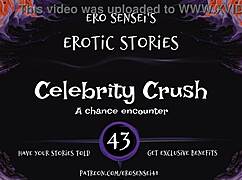 Celebrity crush erotic audio for women masturbation session