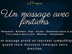 un massage avec finitions - french audio porn blowjob in casual erotic narrative