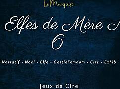 Les elfes de m�re no�l 6 - french dirty talk femdom wax