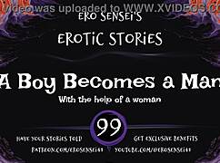 A Boy Becomes a Man with Erotic Audio Orgasm